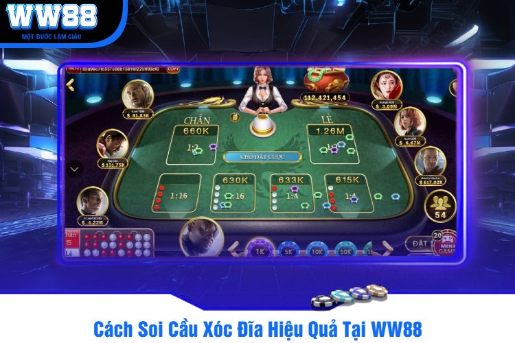 Cách Soi Cầu Xóc Đĩa Hiệu Quả Tại WW88