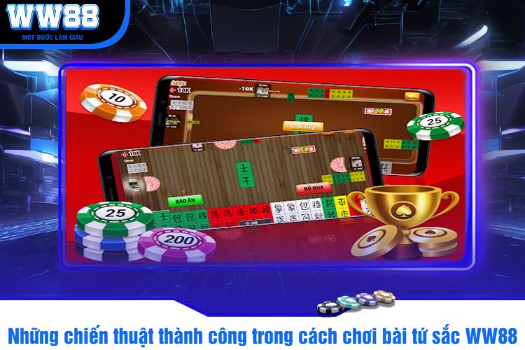 Những chiến thuật thành công trong cách chơi bài tứ sắc WW88