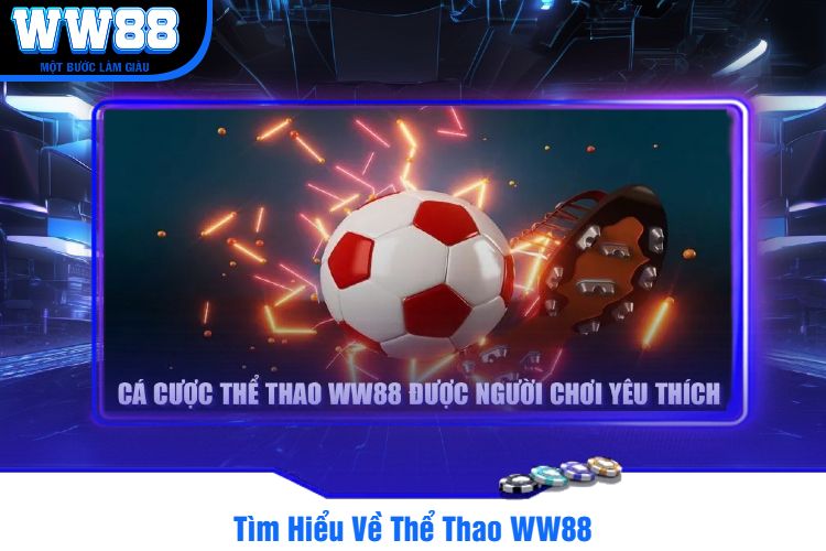 Tìm Hiểu Về Thể Thao WW88